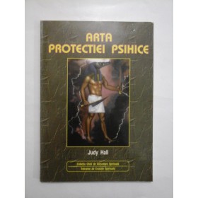     ARTA  PROTECTIEI  PSIHICE  -  Judy  HALL 